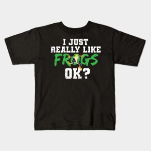 I just really like frogs ok Kids T-Shirt